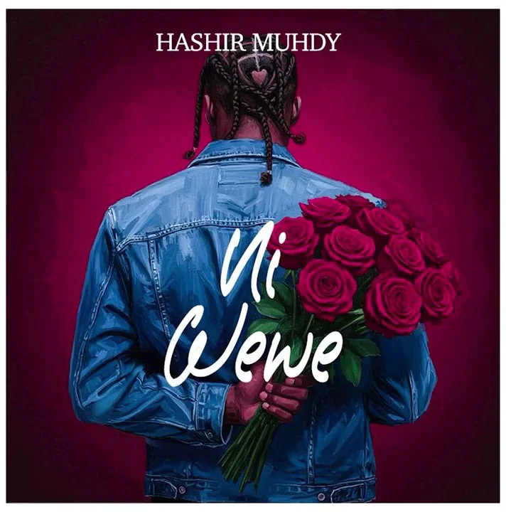 Hashir muhdy – Ni wewe by Hashir muhdy