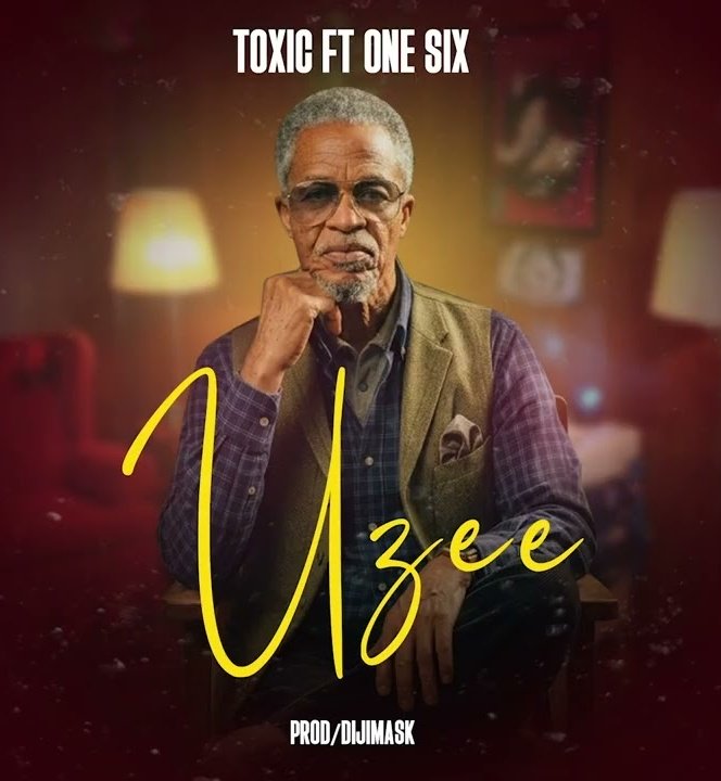 TOXIC Ft. ONE SIX – UZEE by TOXIC Ft. ONE SIX