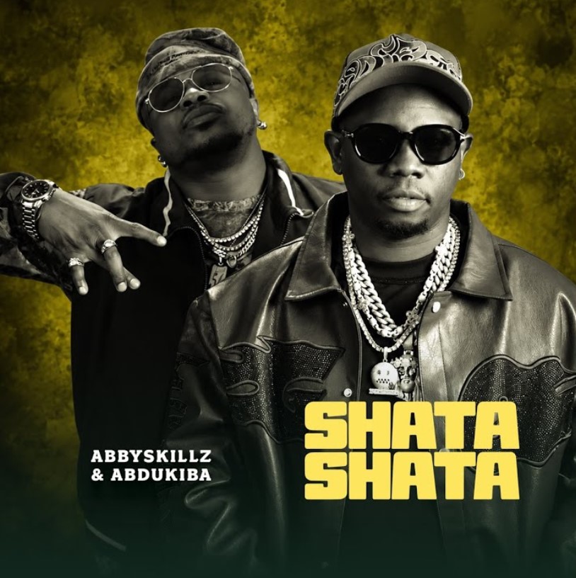 Abby Skillz Ft. Abdukiba – Shata Shata by Abby Skillz Ft. Abdukiba