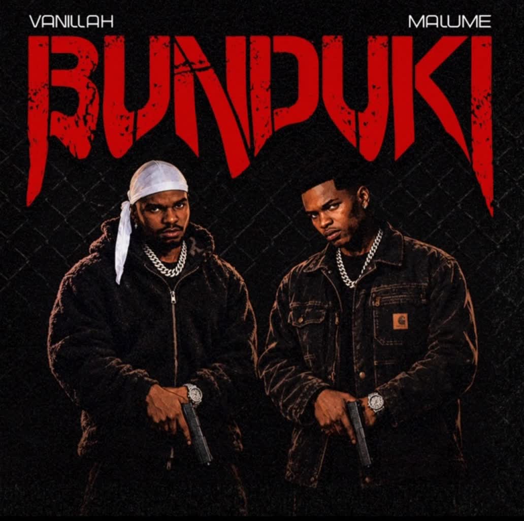 Vanillah & Malume – Bunduki by Vanillah & Malume
